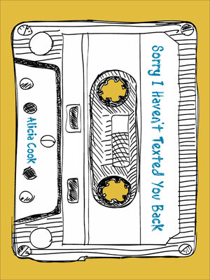 Sorry I Haven't Texted You Back - ebook